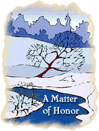 A Matter of Honour (29k)
